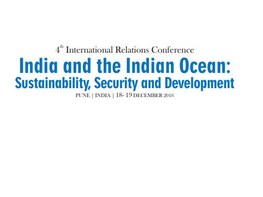 International Relations Conference 2016 India and the Indian Ocean: Sustainability, Security and Development